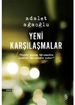 Yeni Karşılaşmalar