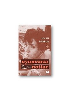 Uyumsuza Notlar 