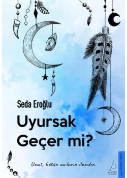 Uyursak Geçer Mi?