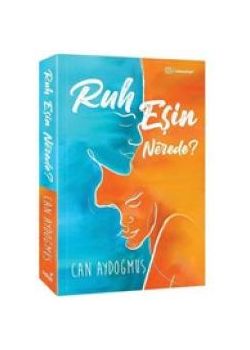 Ruh Eşin Nerede?