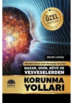 Nazar Sihir Büyü ve Vesveselerden Korunma Yolları 