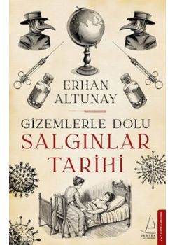 Gizemlerle Dolu Salgınlar Tarihi