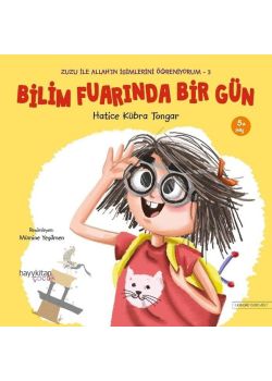 Bilim Fuarında Bir Gün - Zuzu İle Allah'ın İsimlerini Öğreniyorum 3 