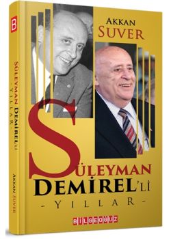 Süleyman Demirel’li Yıllar 