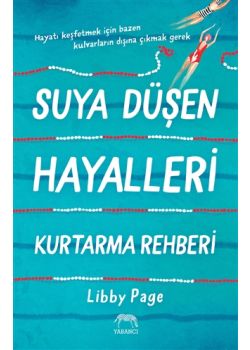 Suya Düşen Hayalleri Kurtarma Rehberi