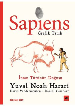 Sapiens - Grafik Tarih (Birinci Cilt) İnsan Türünün Doğuşu