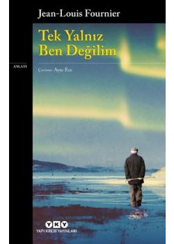 Tek Yalnız Ben Değilim