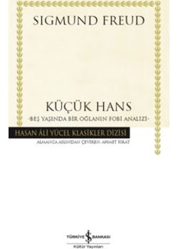 Küçük Hans - Beş Yaşında Bir Oğlanın Fobi Analizi