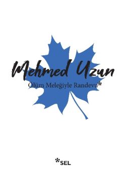 Ölüm Meleğiyle Randevu