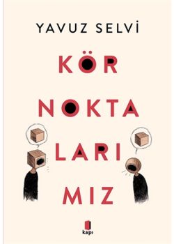 Kör Noktalarımız