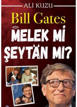 Bill Gates - Melek mi Şeytan mı