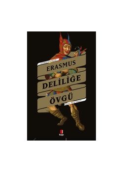 Deliliğe Övgü