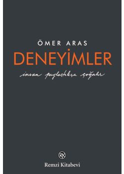 Deneyimler - İnsan Paylaştıkça Çoğalır