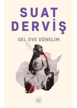 Gel Eve Dönelim
