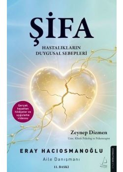 Şifa: Hastalıkların Duygusal Sebepleri