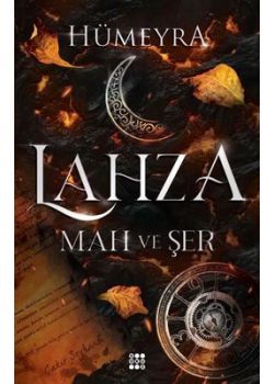 Lahza 1 - Mah ve Şer