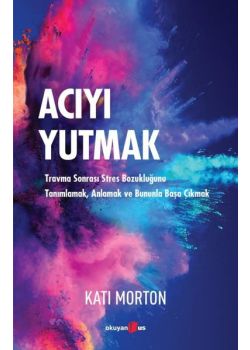 Acıyı Yutmak