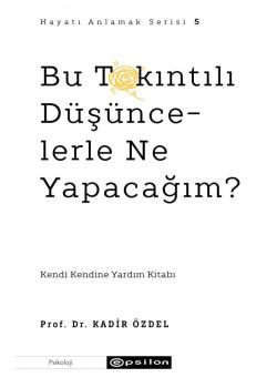 Bu Takıntılı Düşüncelerle Ne Yapacağım?
