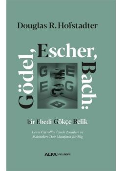 Gödel Escher Bach - Bir Ebedi Gökçe Belik 