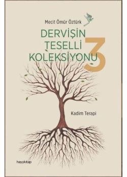 Dervişin Teselli Koleksiyonu 3 - Kadim Terapi 