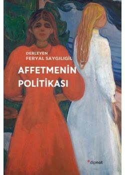 Affetmenin Politikası