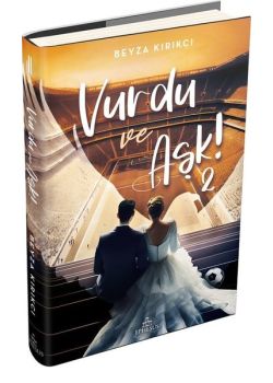Vurdu ve Aşk! 2