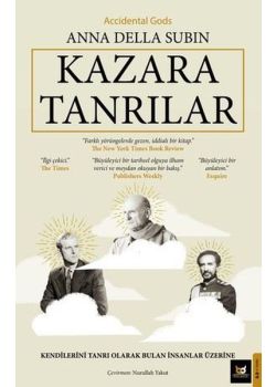 Kazara Tanrılar - Kendilerini Tanrı Olarak Bulan İnsanlar Üzerine 