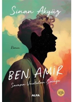 Ben Amir - Savaşın Unutulan Çocuğu