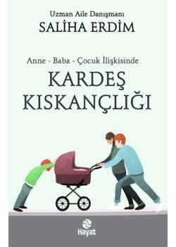 Anne - Baba - Çocuk İlişkisinde Kardeş Kıskançlığı 