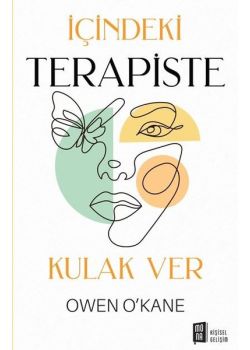 İçindeki Terapiste Kulak Ver