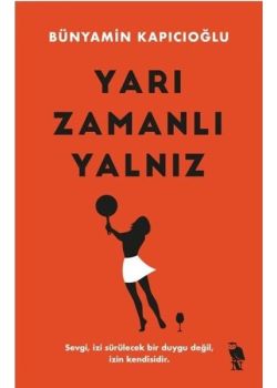 Yarı Zamanlı Yalnız