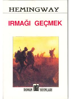 Irmağı Geçmek