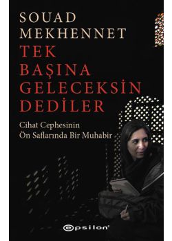 Tek Başına Geleceksin Dediler