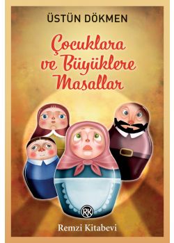 Çocuklara ve Büyüklere Masallar 