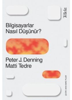Bilgisayarlar Nasıl Düşünür?