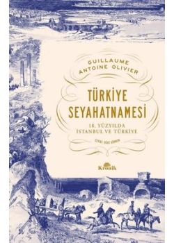 Türkiye Seyahatnamesi - 18.Yüzyılda İstanbul ve Türkiye 