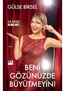 Beni Gözünüzde Büyütmeyin - Gürse Birsel'den Yeni Bir Gülüş Dozu!