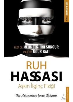 Ruh Hassası - Aşkın İlginç Fiziği