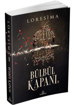 Bülbül Kapanı 2