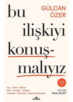 Bu İlişkiyi Konuşmalıyız - Aşk Evlilik Hakikat Flört Cinsellik