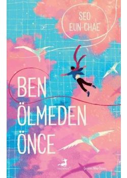 Ben Ölmeden Önce