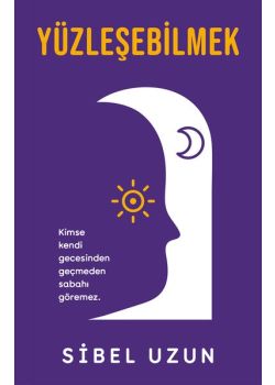 Yüzleşebilmek