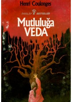 Mutluluğa Veda