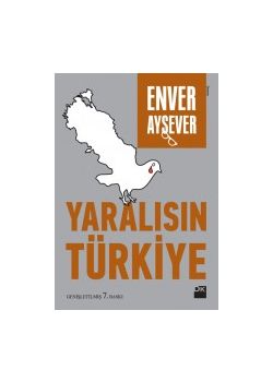 Yaralısın Türkiye