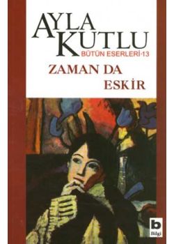 Zaman da Eskir