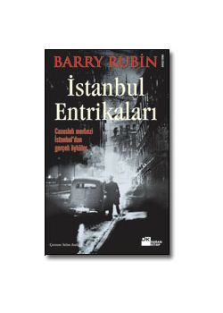 İstanbul Entrikaları Barry Rubin