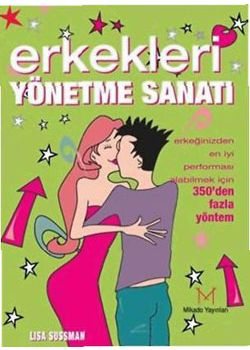 Erkekleri Yönetme Sanatı