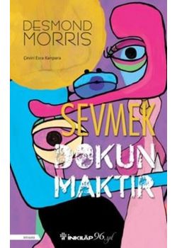 Sevmek Dokunmaktır