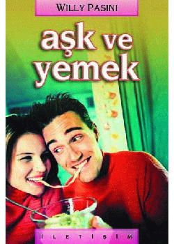 Aşk ve Yemek Willy Pasini