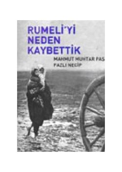 Rumeli'yi Neden Kaybettik